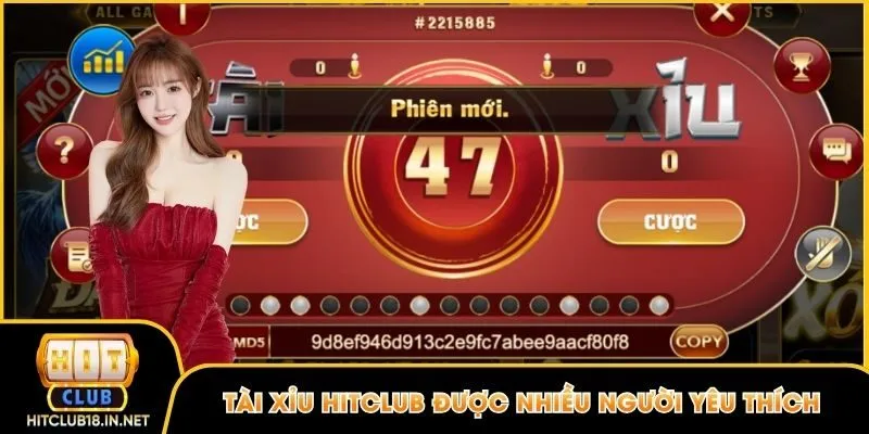 Tài xỉu Hitclub được nhiều người yêu thích bởi lối chơi tương đối đơn giản 