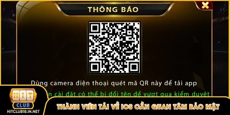 Thành viên tải về IOS cần quan tâm đến tính bảo mật